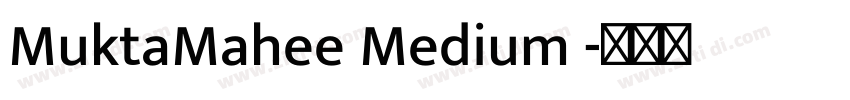 MuktaMahee Medium 字体转换